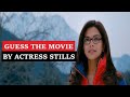 Guess The BollyWood Movie By ACTRESS STILLS #1 | Bollywood Quiz |