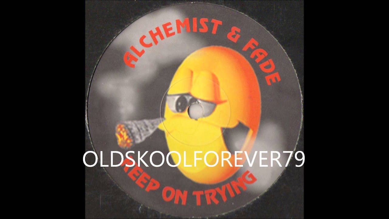 alchemist and fade - keep on trying