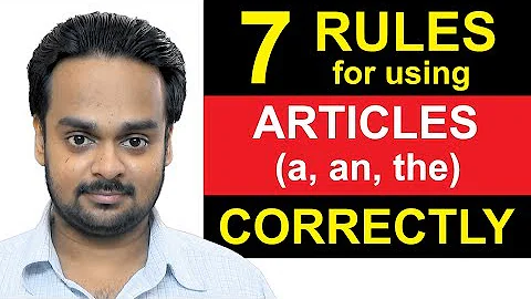 Articles (a, an, the) - Lesson 1 - 7 Rules For Using Articles Correctly - English Grammar - DayDayNews