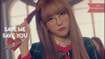 WJSN ( 우주소녀 ) - Save Me, Save You ( 부탁해 ) | Line Distribution