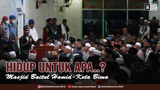 Hidup Untuk Apa..? Kajian Subuh Masjid Baitul Hamid Kota BIMA | Ustadz Prof Dr. Abdul Somad, Lc,.MA