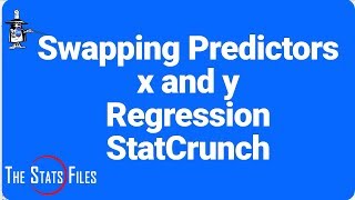9.2.31 Regression with StatCrunch: Swapping Predictors