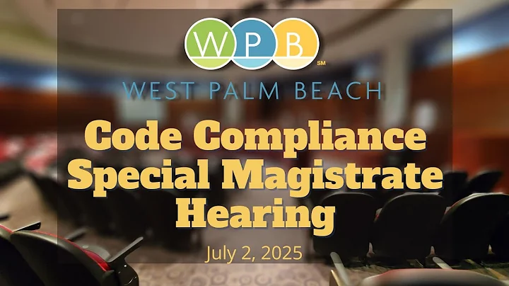 Code Compliance Special Magistrate Hearing | July 2, 2025