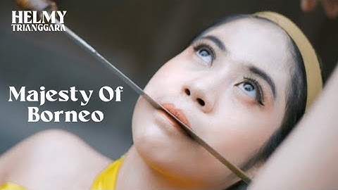 Majesty Of Borneo - Helmy Trianggara (Official Music Video) Sape Dayak Borneo (New Mastering)