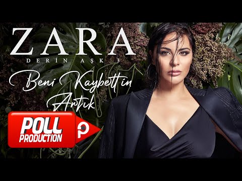 Zara - Beni Kaybettin Artık - ( Official Audio )