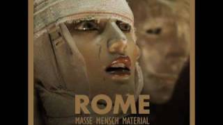 Video thumbnail of "Rome - Der Erscheinungen Flucht"