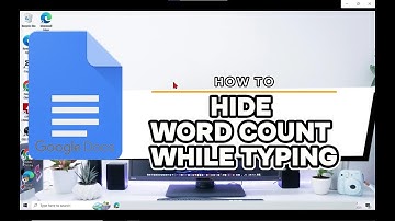 How To Hide Word Count While Typing In Google Docs