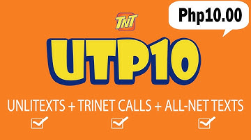 How to Register TNT UTP10 - 10 Pesos Unlitexts + Trinet calls + All-net texts Promo