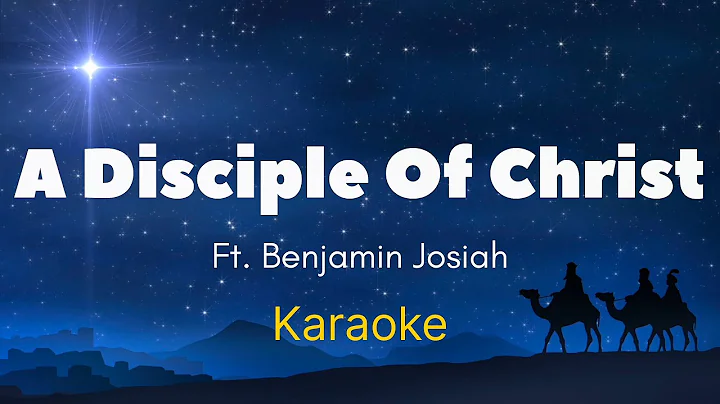 A Disciple Of Christ - Benjamin Josiah (EFY Karaoke) LDS