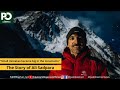 "Small mistakes become big in the mountains" - The Story of Ali Sadpara |  Pakistan Observer