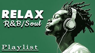 Relax U0026 Reflect Lofi Ru0026b Soul Grooves For Calm Focus ru0026b Soul Playlist 2