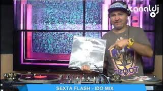 DJ IDO MIX - HOUSE 90/2000 - PROGRAMA SEXTA FLASH - 21.01.2022