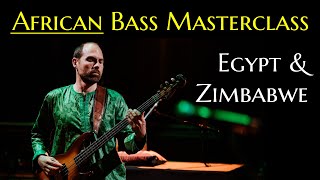 African Bass Masterclass - Egypt & Zimbabwe
