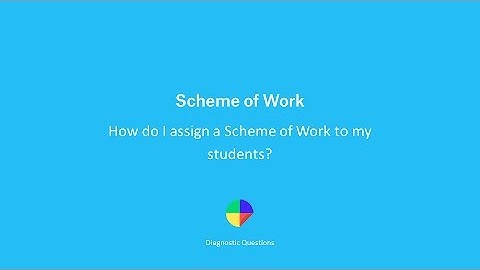 DQ Scheme of Work: How do I assign a Scheme of Work to my students?