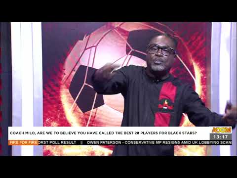 Coach Milo, Are we to believe you have called the best players for Black Stars? (5-11-21)