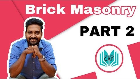 Brick Masonry 2 - Polytechnic Lecturer/Asst Engineer/Overseer/Draftsman/SSCJE/LIP/GATE/ESE/ISRO/DRDO