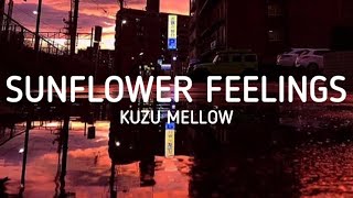 Kuzu Mellow - sunflower feelings (prod. by korou) (Lyrics)