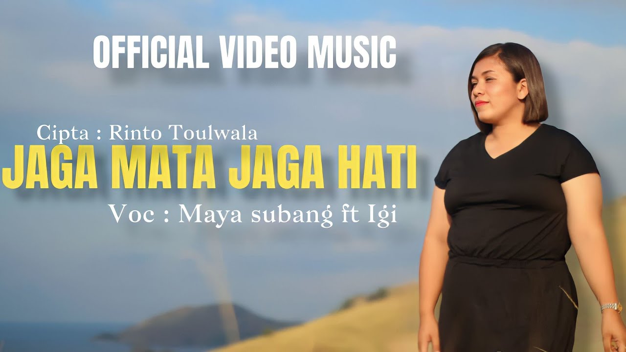 LAGU POP NAGI TERBARU |JAGA MATA JAGA HATI | MAYA SUBANG Ft IGI_CIPT