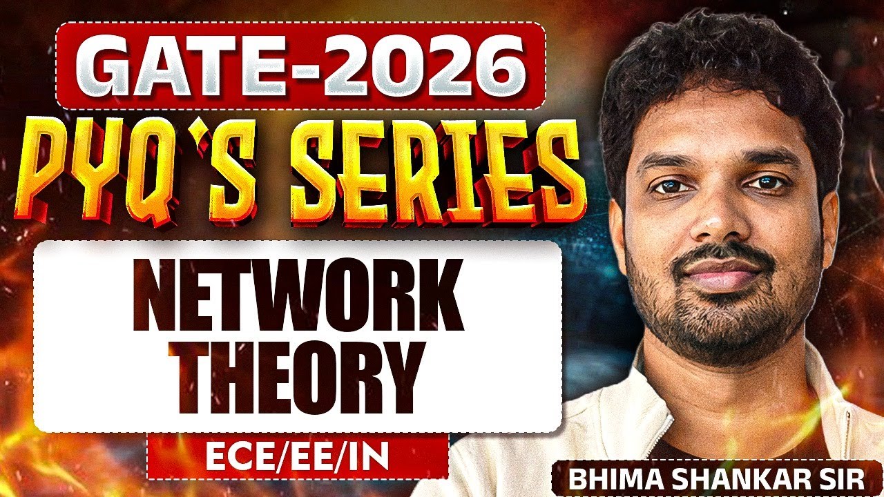 GATE 2026 | Network Theory | PYQ's series | ECE/EE & CS/IT | GATE PYQ 