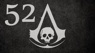 Assassins Creed IV - Walkthrough Gameplay - Part 52 @TomWalksThrough
