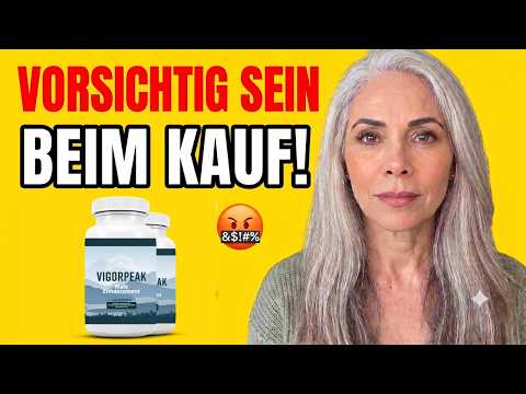 VIGOR PEAK KAPSELN⚠️AUFMERKSAMKEIT!⚠️ Ehrliche Bewertung 2026 - Vigor Peak Funktioniert Es Wirklich?