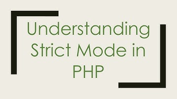 Understanding Strict Mode in PHP