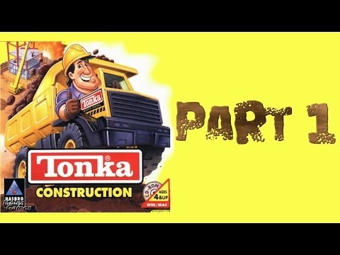 Whoa, I Remember: Tonka Construction: Part 1