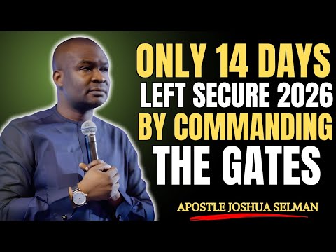 COMMAND THE GATES OF 2026 WITH THIS PROPHETIC PRAYER APOSTLE JOSHUA SELMAN 