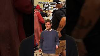 I'm done with cons #conventions #billhader #shorts