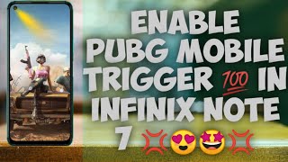 Infinix Note 7 Pubg Trigger Enable Unique Feature