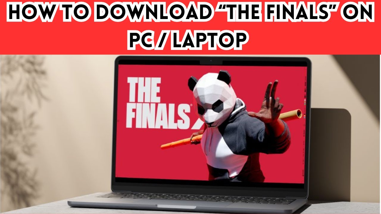 How to download "THE FINALS" on PC