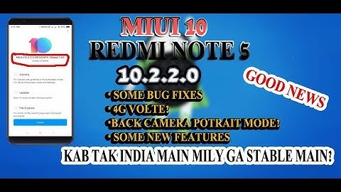 Redmi note 5 miui 10.2.2.0 stable update |new features |back camera portrait mode|dual 4g volte