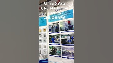 China 5 Axis CNC Machining Factory - Zhuohang Precision Machining Factory - Booth 47-10