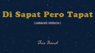 Di Sapat Pero Tapat (Karaoke by Songbook) - This Band