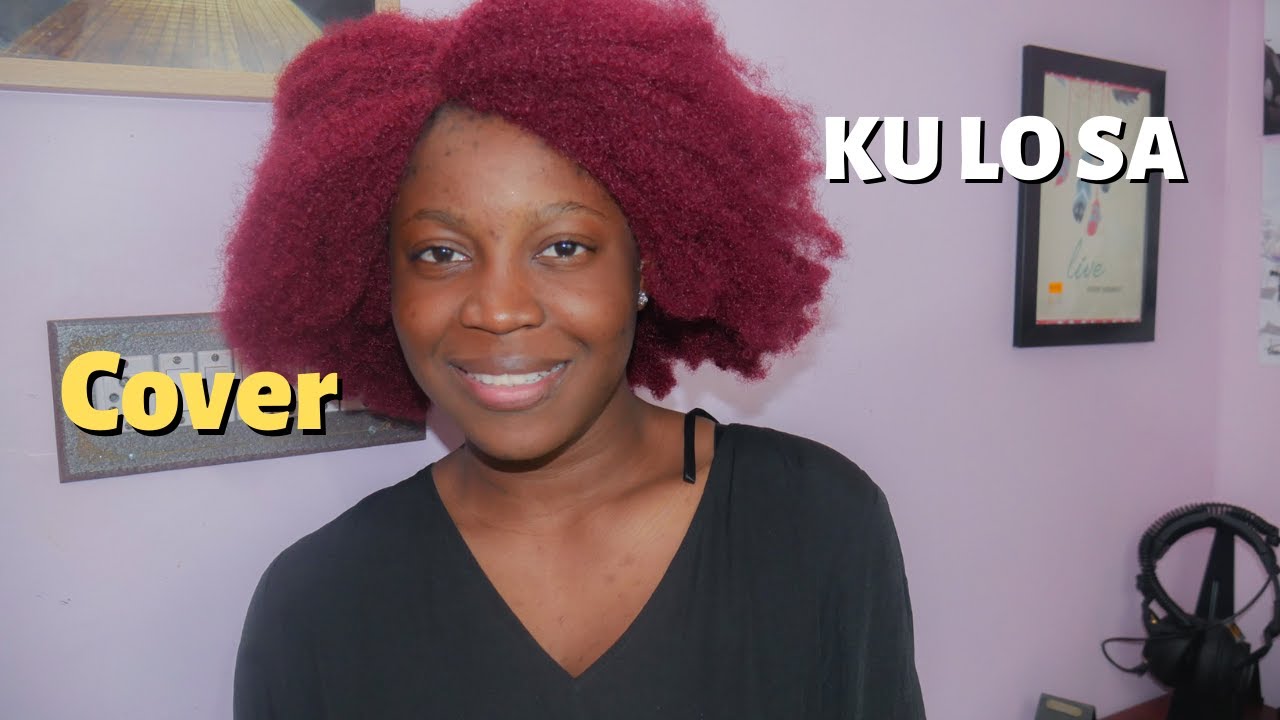 Ku lo sa Cover kulosa kiffa cover YouTube