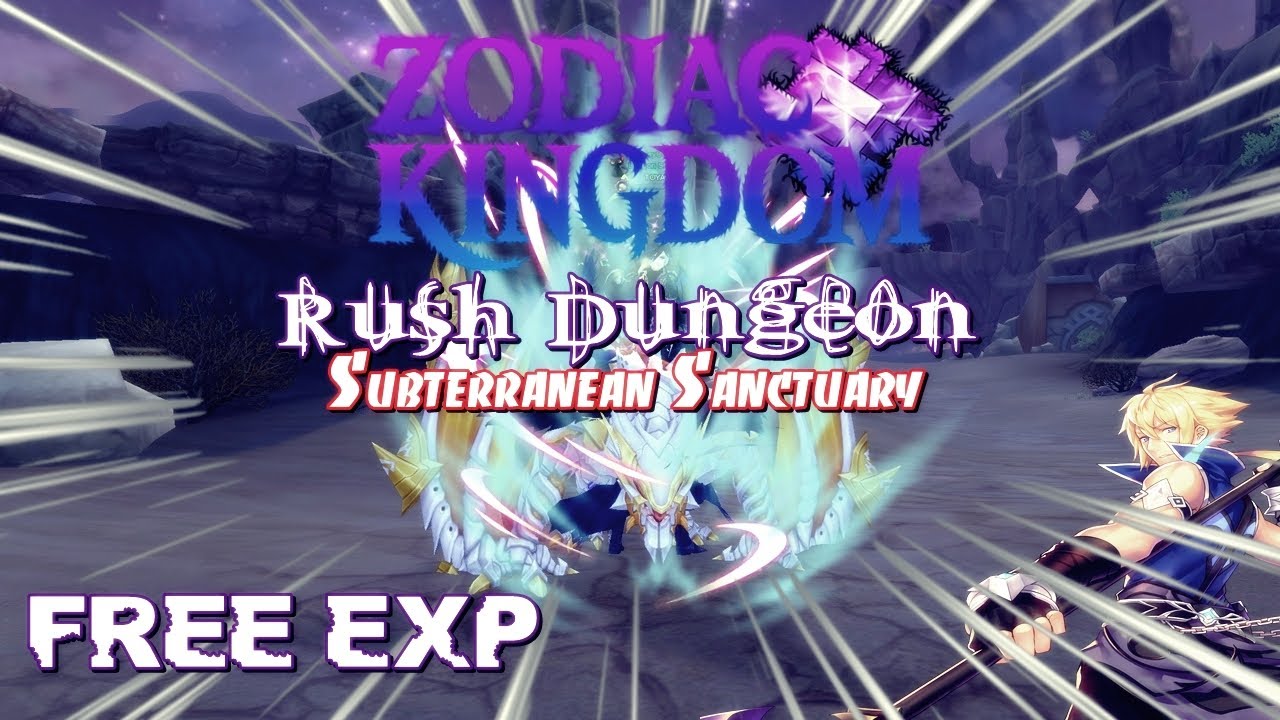 Zodiac Kingdom - FREE EXP RUSH ( Subterranean Sanctuary )