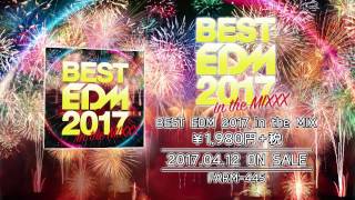 BEST EDM 2017 in the MIXXX