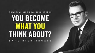 We Become What We Think About | Powerful Life Changing Speech by Earl Nightingale | Insider Wisdom by Insider Wisdom 65,960 views 1 year ago 19 minutes