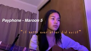 payphone (if happy ever after did exist) cover - maroon 5
