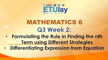 Formulating the Rule in Finding the nth Term using Different Strategies || Math 6 || Quarter 3 Week2