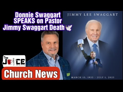 Donnie Swaggart SPEAKS About His Father Pastor Jimmy Swaggart's Passing 🕊️