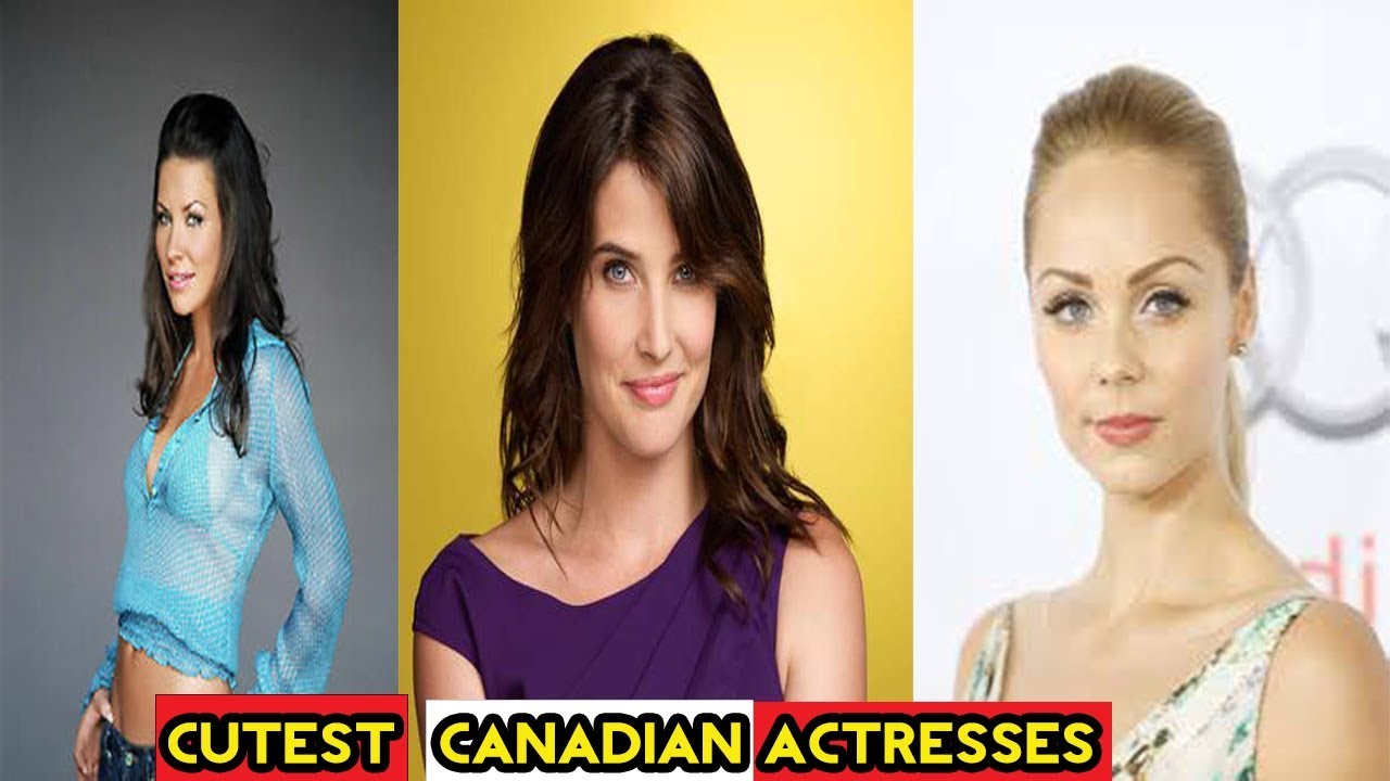 Hottest Canadian Actresses!!Sexiest Canadian Female CelebritiesA list of th...