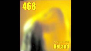 Video thumbnail of "Reland, We Wanna  468 - The Very Best Of - Part 1"