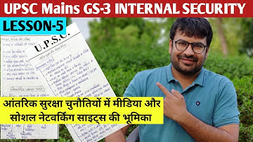 Role of media & Social networking Sites in Internal Security For UPSC Mains GS3 | IAS mains 2022-23