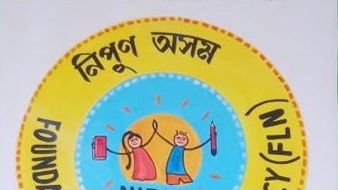 FLN ৰ অ আ ক খ। #what is Nipun Bharat?#what is FLN?