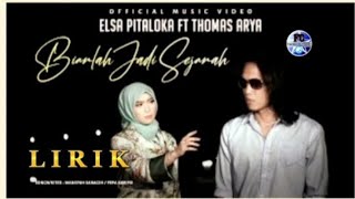 Lyric Lagu Biarlah Jadi Sejarah Thomas Arya Ft Elsa Pitaloka