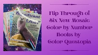 Flip Through of Six New Mosaic Coloring Books by Color Questopia