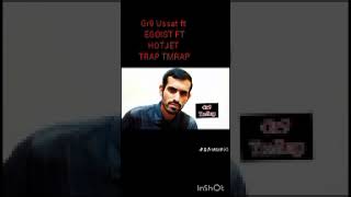 Gr9 Ussat ft Egoist ft Hotjet Trap Tmrap Resimi