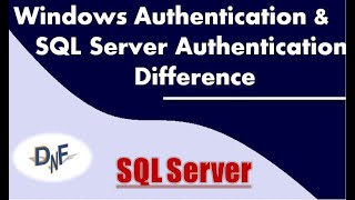 Window Authentication & SQL Server Authentication | #SQL