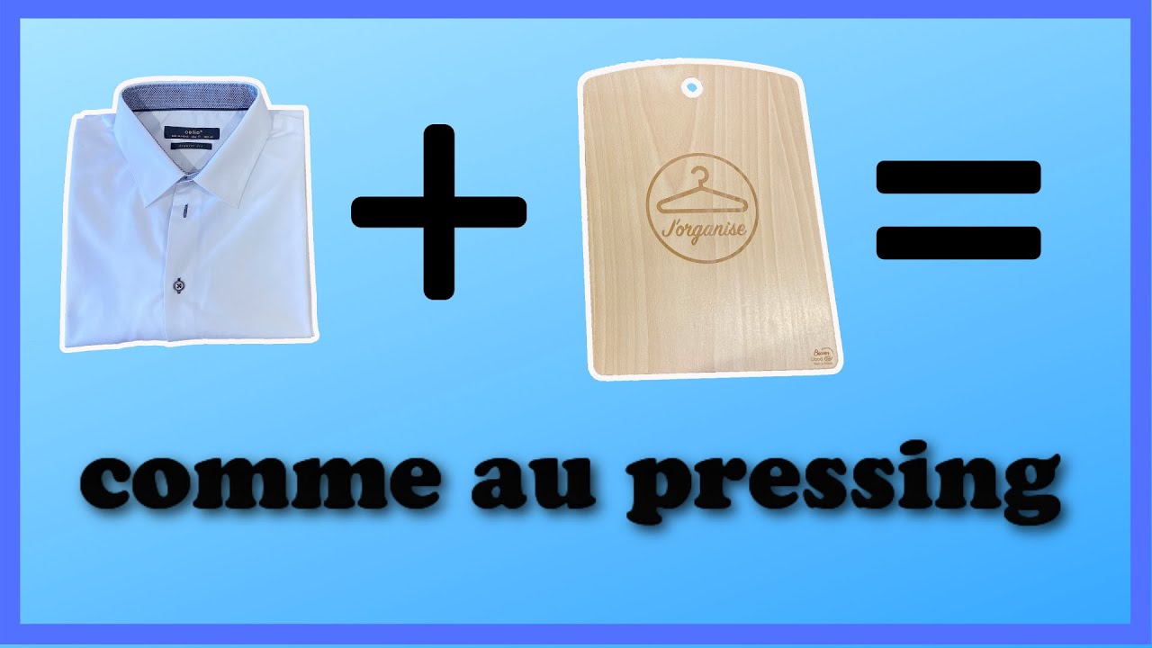 Ma technique pour repasser et plier une chemise comme au pressing!!